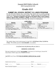 Summit Hill Public Schools Will County District 161 Grades K-8 SUMMIT HILL SCHOOL DISTRICT 161 LUNCH PROGRAM For the[removed]School Year, Lincoln-Way High School will be providing package