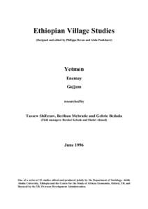 Ethiopian Village Studies (Designed and edited by Philippa Bevan and Alula Pankhurst) Yetmen Enemay Gojjam