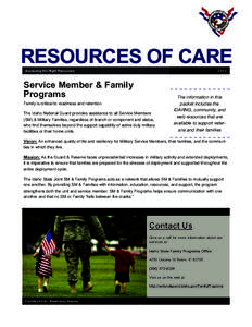 RESOURCES OF CARE 2013 Accessing the Right Resources  Service Member & Family