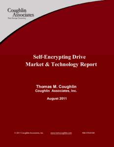 SelfEncrypting Drive Market & Technology Report Thomas M. Coughlin  Coughlin Associates, Inc.