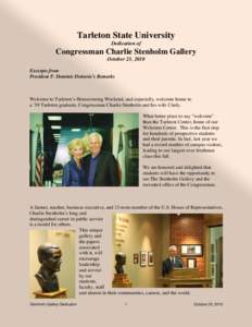 Tarleton State University Dedication of Congressman Charlie Stenholm Gallery October 23, 2010 Excerpts from