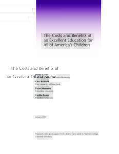 The Costs and Benefits of an Excellent Education for All of America’s Children Henry Levin Teachers College, Columbia University