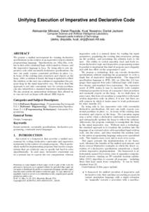 Unifying Execution of Imperative and Declarative Code Aleksandar Milicevic, Derek Rayside, Kuat Yessenov, Daniel Jackson Computer Science and Artificial Intelligence Laboratory Massachusetts Institute of Technology  {ale