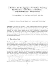 A Solution for the Aggregate Production Planning Problem in a Multi-Plant, Multi-Period and Multi-Product Environment Lorena PRADENAS, C´esar ALVAREZ, and Jacques A. FERLAND  Dedicated to Professor Van Hien Nguyen on th