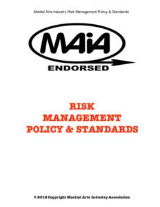 Martial Arts Industry Risk Management Policy & Standards  	
     	
   	
  