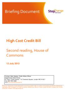 High Cost Credit Bill Second reading, House of Commons 12 July[removed]Contact: Mark Haslam, Public Affairs Officer