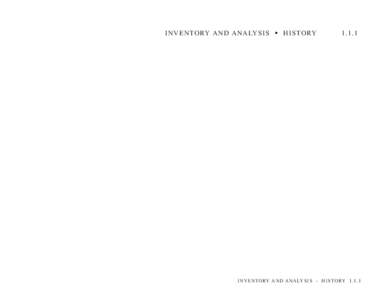INVENTORY AND ANALYSIS § HISTORYINVENTORY AND ANALYSIS - HISTORY 1.1.1