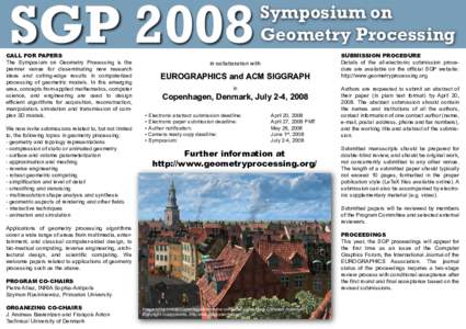 SGPCALL FOR PAPERS The Symposium on Geometry Processing is the premier venue for disseminating new research ideas and cutting-edge results in computerized