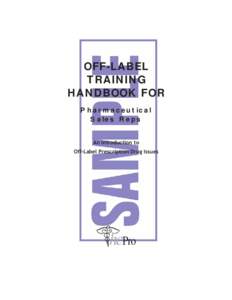 OFF-LABEL TRAINING HANDBOOK FOR Pharmaceutical Sales Reps