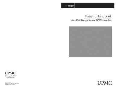 Patient Handbook for UPMC Presbyterian and UPMC Montefiore Pittsburgh, Pa., USA www.upmc.com