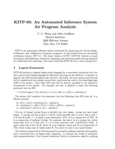 KITP-93: An Automated Inference System for Program Analysis T. C. Wang and Allen Goldberg Kestrel Institute 3260 Hillview Avenue Palo Alto, CA 94304