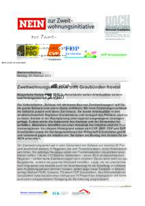 CVP Graubünden  Medienmitteilung Montag, 27. FebruarZweitwohnungsinitiative trifft Graubünden frontal