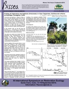 Bissea, Vol.4 Issue 2 September/2010 Bissea is the newsletter published by the Conservation team of the National Botanic Garden of Cuba. Its main objective is to report on the efforts that are being carried out for the c