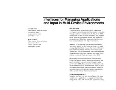 Interfaces for Managing Applications and Input in Multi-Device Environments Jacob T. Biehl Introduction