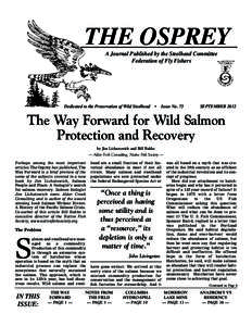 THE OSPrEY A Journal Published by the Steelhead Committee Federation of Fly Fishers Dedicated to the Preservation of Wild Steelhead