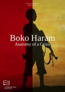 EDITED COLLECTION WWW.E-IR.INFO Boko Haram Anatomy of a Crisis