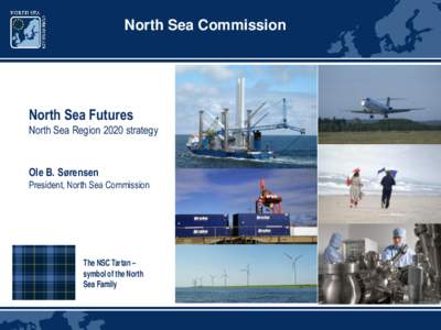 North Sea Commission  North Sea Futures North Sea Region 2020 strategy  Ole B. Sørensen