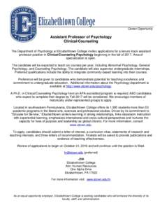 Career Opportunity  Assistant Professor of Psychology Clinical/Counseling The Department of Psychology at Elizabethtown College invites applications for a tenure-track assistant professor position in Clinical/Counseling 