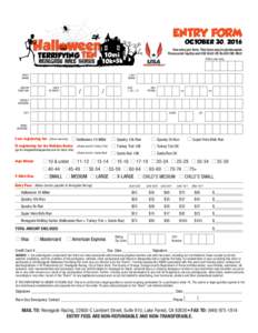 ENTRY FORM  Hall ween 10mi TERRIFYING TEN  One entry per form. This form may be photocopied.