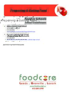 Preparing & Eating Food Food in Schools School Greenhouses yy Rideau District High School  251 Main St., Elgin, ON