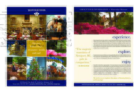page flyer_Layout:51 PM Page 1  GROUP TOUR INFORMATION • Winterthur Museum experience. Discover