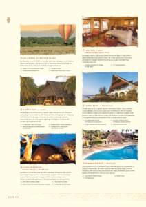 44  LARSENS CAMP Samburu National Park BALLOONS OVER THE MARA For the adventure of a lifetime we offer the unique experience of a Balloon