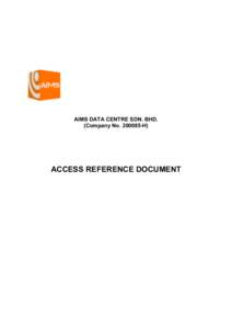 AIMS DATA CENTRE SDN. BHD. (Company NoH) ACCESS REFERENCE DOCUMENT  ACCESS REFERENCE DOCUMENT
