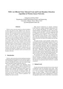 NED: An Efficient Noise-Tolerant Event and Event Boundary Detection Algorithm in Wireless Sensor Networks Guang Jin and Silvia Nittel Department of Spatial Information Science and Engineering University of Maine, Orono, 