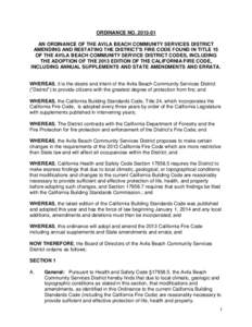 ORDINANCE NO[removed]AN ORDINANCE OF THE AVILA BEACH COMMUNITY SERVICES DISTRICT AMENDING AND RESTATING THE DISTRICT’S FIRE CODE FOUND IN TITLE 15 OF THE AVILA BEACH COMMUNITY SERVICE DISTRICT CODES, INCLUDING THE ADO