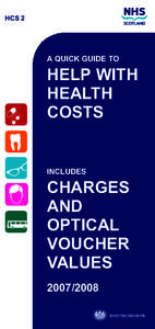 HCS 2: A Quick Guide to Help with Health Costs: Includes Charges and Optical Voucher Values[removed]
