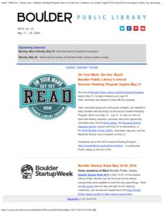 email : Webview : Library news: Summer Reading Program starts soon and teen volunteers are needed, Digital Tech Drop-In Sessions begin weekly, free upcoming concerts, Boulder Startup Week, and more!