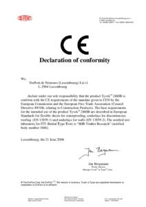 Du Pont de Nemours (Luxembourg) s.à r. l. L-2984 Luxembourg Tel - Fax5010 Declaration of conformity We,