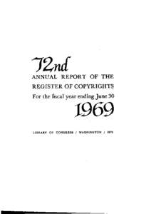 ANNUAL REPORT OF THE  REGISTER OF COPYRIGHTS For the fiscal year ending June 30  LIBRARY O F CONGRESS / WASHINGTON