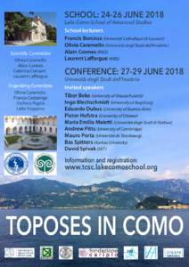 SCHOOL: 24-26 JUNE 2018 Lake Como School of Advanced Studies Scientific Committee Olivia Caramello Alain Connes