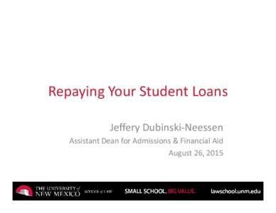 Microsoft PowerPoint - Loan Repayment Presentation_08262015