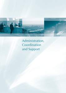 Administration, Coordination and Support Administration, Coordination and Support
