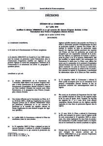 Décision de la Commission du 7 juillet 2010 modifiant la décisionCE en ce qui concerne des mesures d’urgence destinées à éviter l’introduction dans l’Union d’Anoplophora chinensis (Forster) [notifi