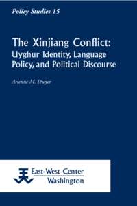 Policy Studies 15  The Xinjiang Conflict: