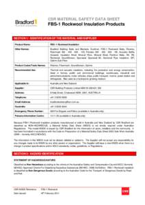 CSR MATERIAL SAFETY DATA SHEET  FBS-1 Rockwool Insulation Products SECTION 1: IDENTIFICATION OF THE MATERIAL AND SUPPLIER Product Name: