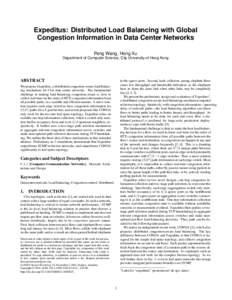 Expeditus: Distributed Load Balancing with Global Congestion Information in Data Center Networks Peng Wang, Hong Xu Department of Computer Science, City University of Hong Kong  ABSTRACT