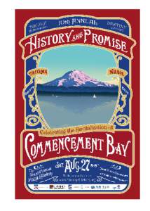 A Special Invitation Please join us as we celebrate the revitalization of Commencement Bay, on the tenth anniversary of the successful cleanup of the Thea Foss Waterway. Today our urban waterfront supports a thriving ec