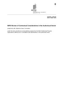 E  ORIGINAL: ENGLISH DATE: JUNE 7, 2012  WIPO Review of Contractual Considerations in the Audiovisual Sector