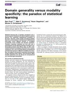 TICS-1397; No. of Pages 9  Opinion Domain generality versus modality specificity: the paradox of statistical