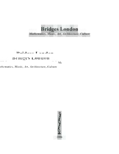 Bridges London Mathematics, Music, Art, Architecture, Culture 2006  2006