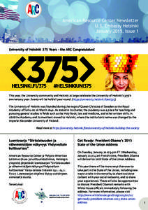 American Resource Center Newsletter U.S. Embassy Helsinki January 2015, Issue 1 University of Helsinki 375 Years - the ARC Congratulates!