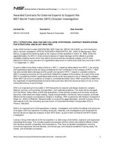 Awarded Contracts for External Experts to Support the NIST World Trade Center (WTC) Disaster Investigation Contract No.  Awarded to