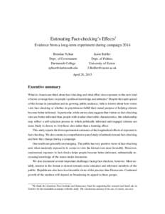 Estimating Fact-checking’s Effects† Evidence from a long-term experiment during campaign 2014 Brendan Nyhan Dept. of Government Dartmouth College 