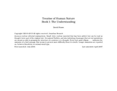 Treatise of Human Nature Book I: The Understanding David Hume Copyright ©2010–2015 All rights reserved. Jonathan Bennett [Brackets] enclose editorial explanations. Small ·dots· enclose material that has been added, 