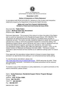 STATE OF WASHINGTON DEPARTMENT OF SOCIAL AND HEALTH SERVICES November 5, 2014 Notice of Interpretive or Policy Statement In accordance with RCW), following is a list of policy and interpretive