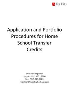 Application and Portfolio Procedures for Home School Transfer Credits  Office of Registrar